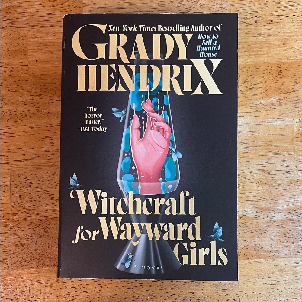 Witchcraft for Wayward Girls Book by Grady Hendrix